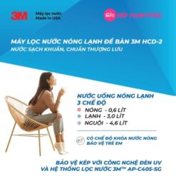 Máy lọc nước nóng lạnh để bàn 3M HCD-2 - Nhập khẩu Mỹ 13 Máy lọc nước nóng lạnh để bàn 3M HCD-2 - Nhập khẩu Mỹ